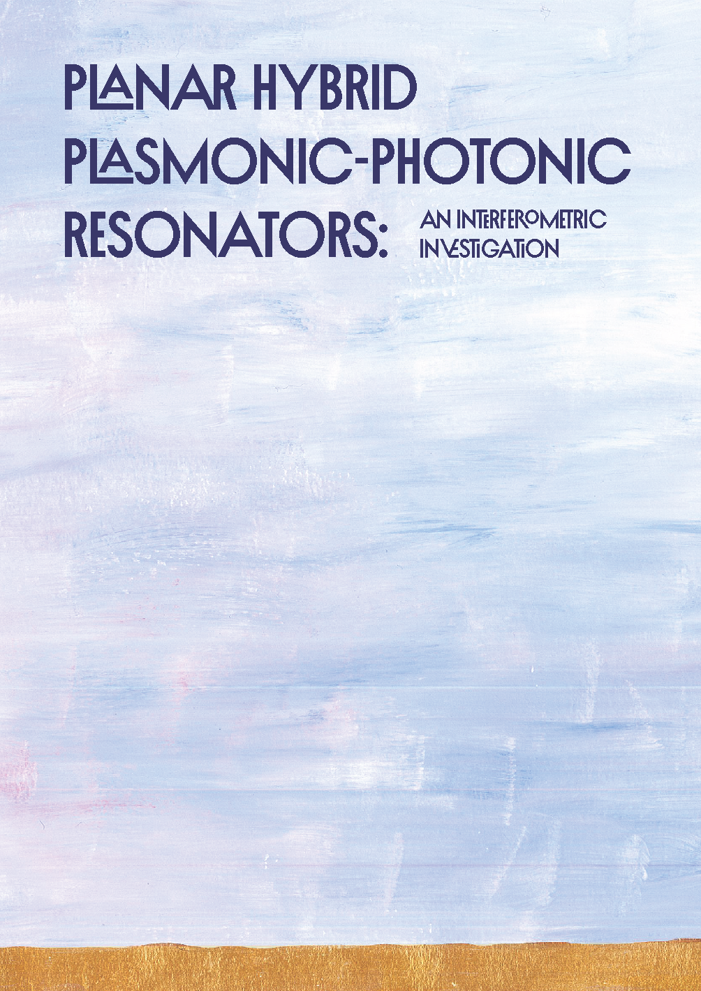 Cover of Planar hybrid plasmonic-photonic resonators: an interferometric investigation