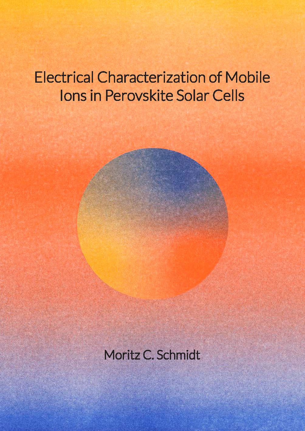 Cover of Electrical Characterization of Mobile Ions in Perovskite Solar Cells