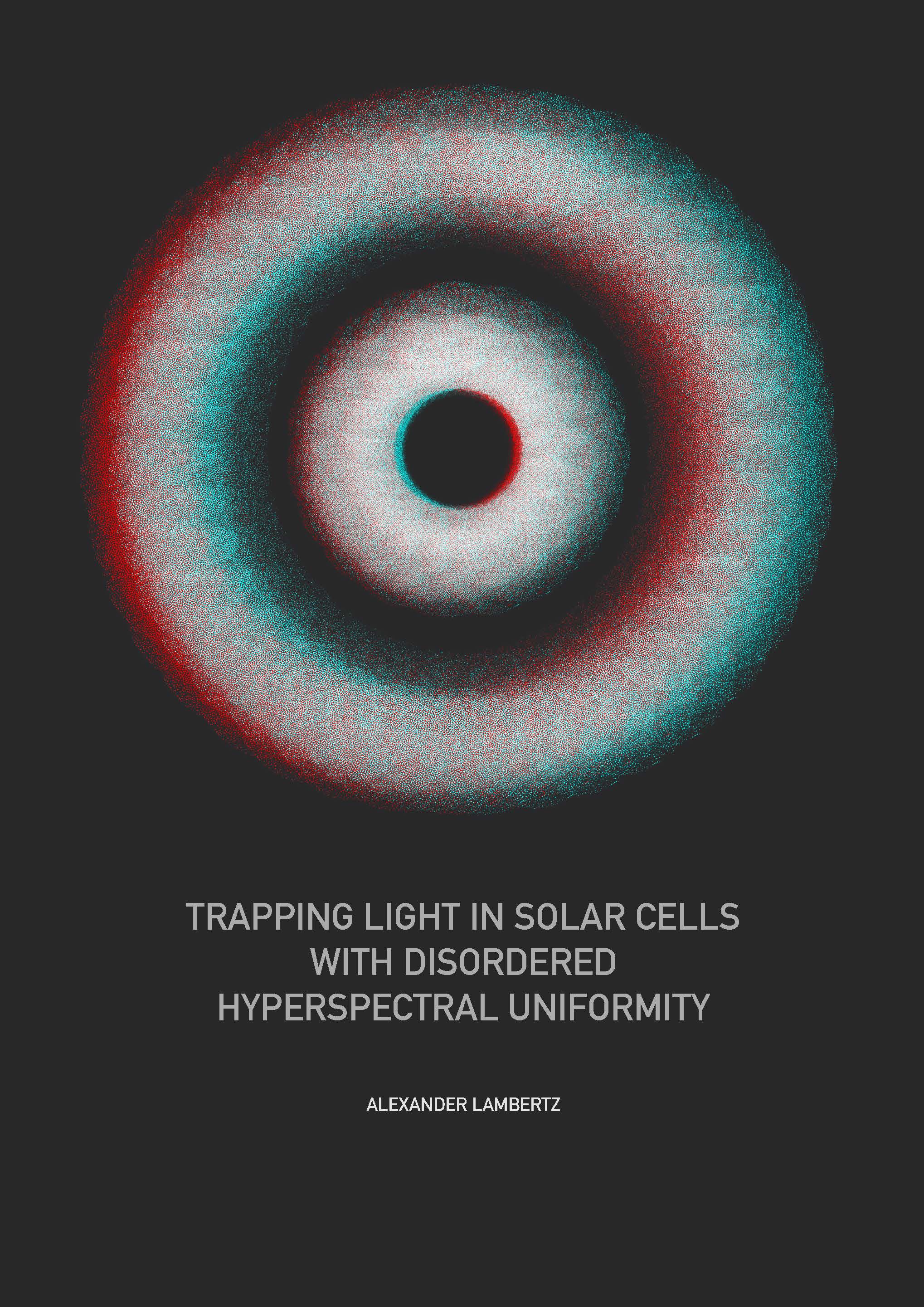 Cover of Trapping Light in Solar Cells with Disordered Hyperspectral Uniformity