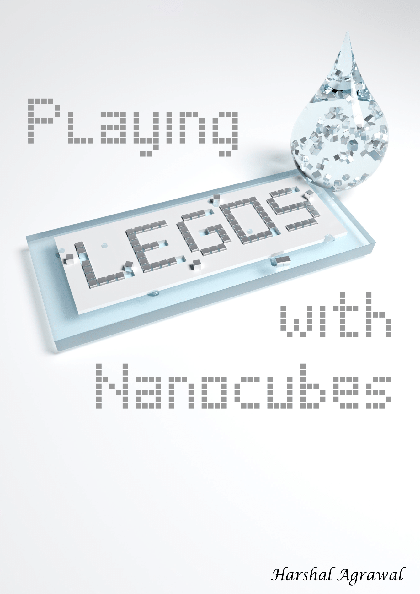 Cover of Playing Legos with Nanocubes