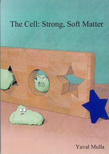 Cover of The cell: strong, soft matter