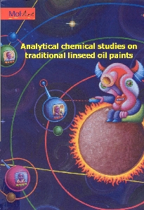 Cover of Analytical chemical studies on traditional linseed oil paints. (MolArt; 6)