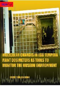 Cover of Molecular changes in egg tempera paint dosimeters as tools to monitor the museum environment (MolArt; 4)