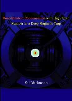 Cover of Bose-Einstein Condensation with High Atom Number in a Deep Magnetic Trap