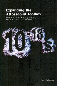 Cover of Expanding the attosecond toolbox : demonstration of novel experiments, new light sources and detectors