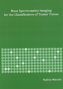 Cover of Mass Spectrometry Imaging for the Classification of Tumor Tissue