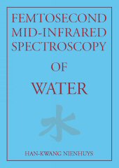 Cover of Femtosecond mid-infrared spectroscopy of water