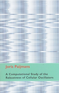 Cover of A computational study of the robustness of cellular oscillators