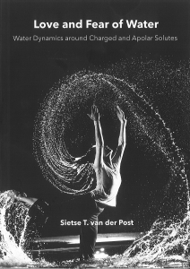 Cover of Love and fear of water : water dynamics around charged and apolar solutes