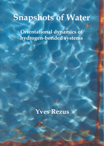 Cover of Snapshots of water : orientational dynamics of hydrogen-bonded systems