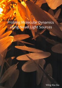 Cover of Probing molecular dynamics using novel light sources