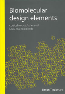 Cover of Biomolecular design elements : cortical microtubules and DNA-coated colloids