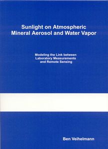 Cover of Sunlight on atmospheric mineral aerosol and water vapor: modeling the link between laboratory data and remote sensing